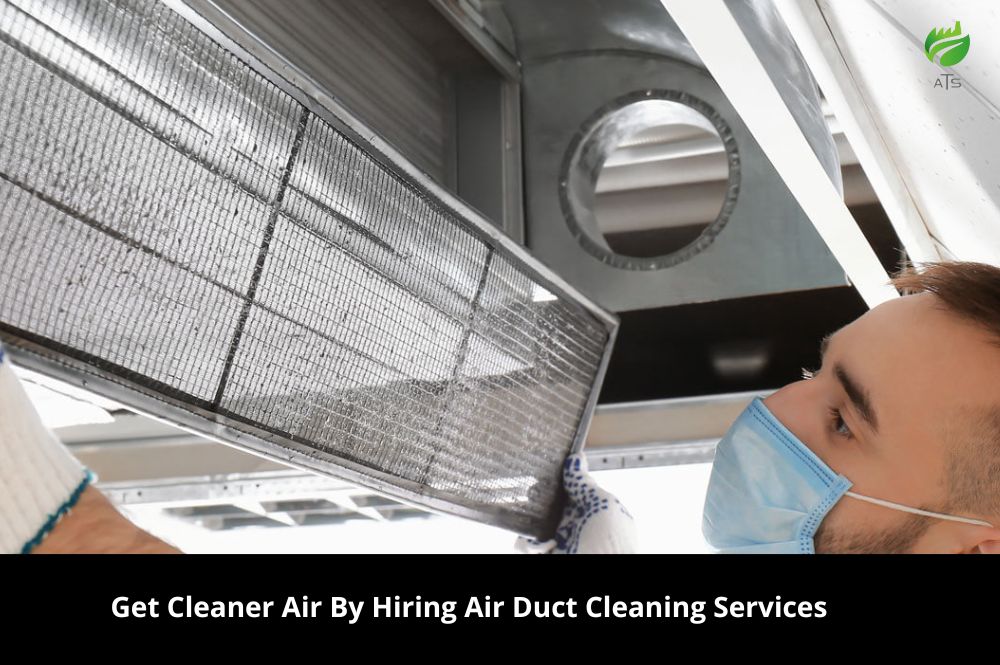 Get Cleaner Air By Hiring Air Duct Cleaning Services
