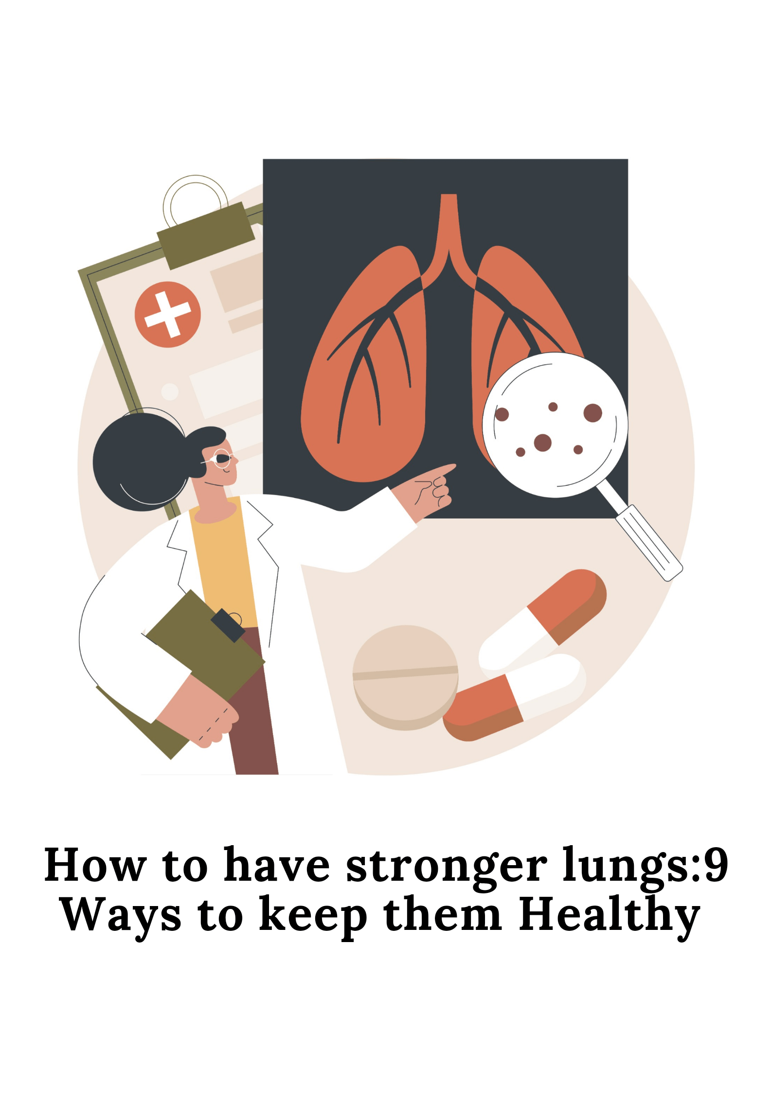 9 Ways To Have Stronger Lungs and Maintain Your Lung Health