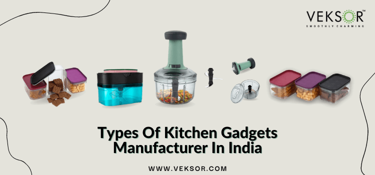 types-of-kitchen-gadgets-manufacturer-in-india