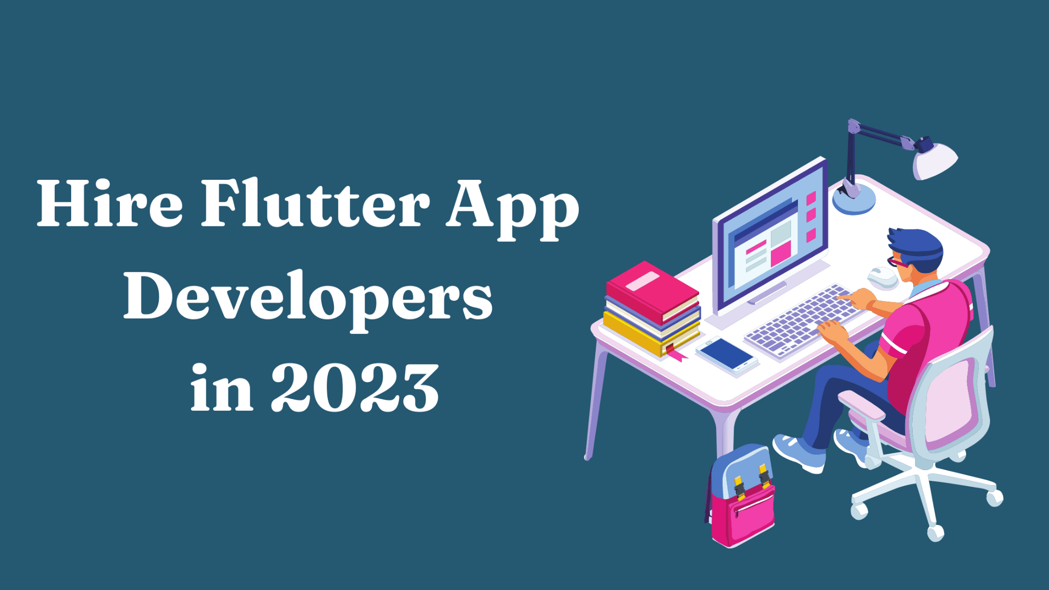 Hire Flutter App Developers in 2023