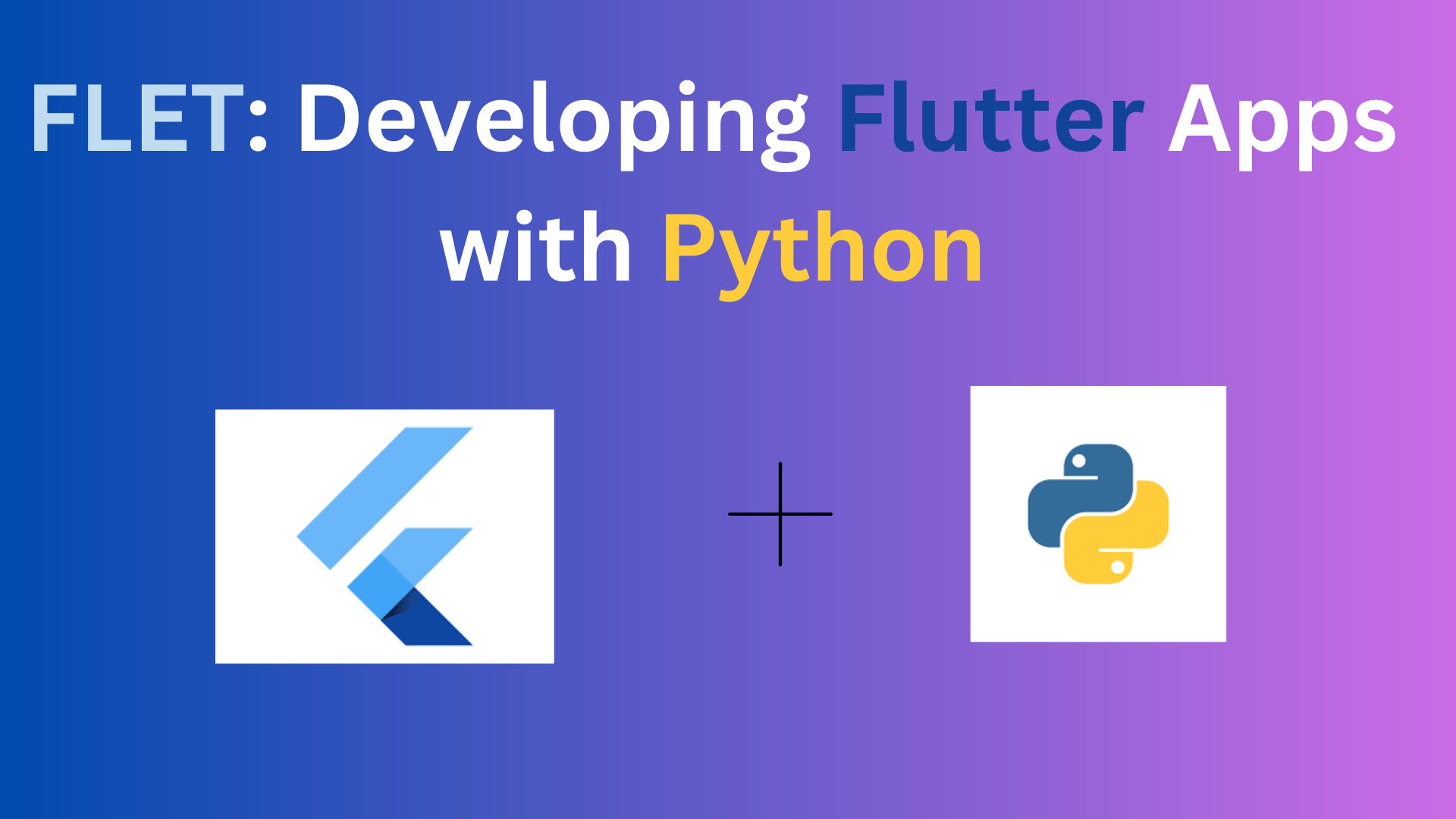 FLET: Developing Flutter Apps With Python
