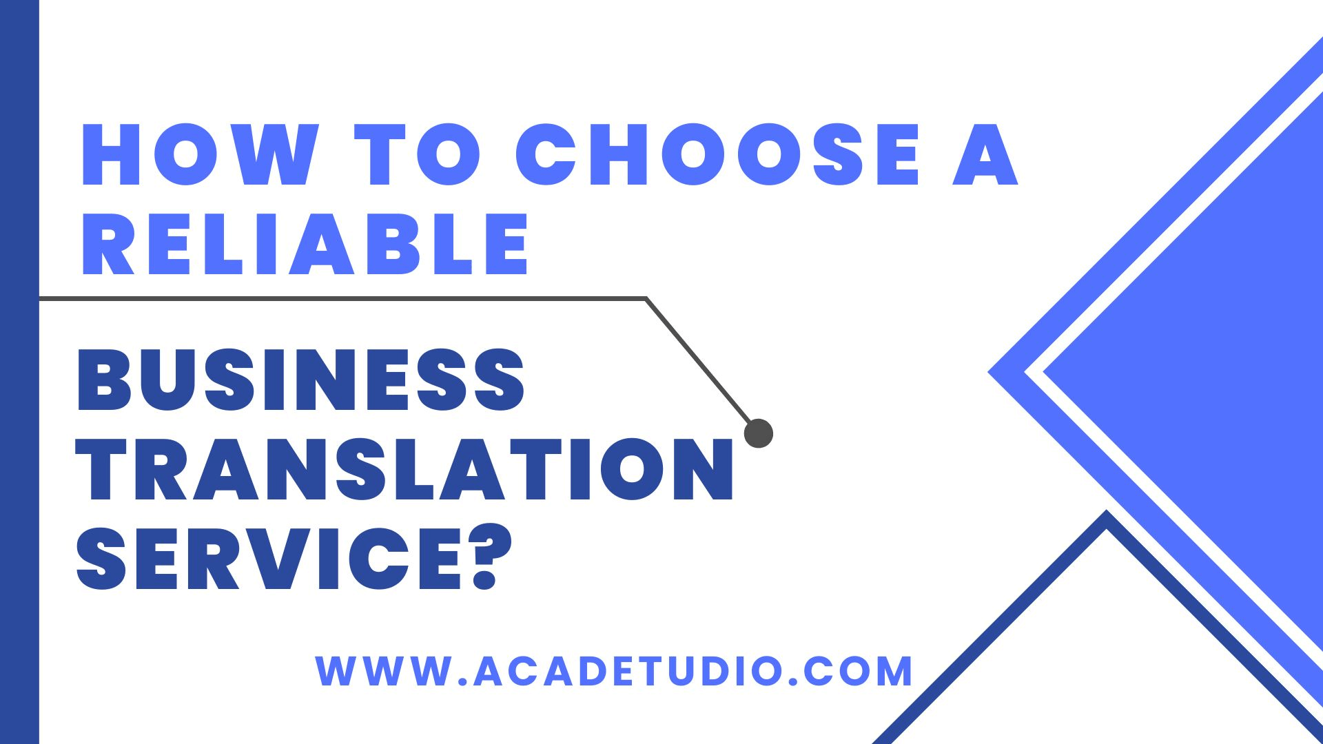 How to Choose a Reliable Business Translation Service?