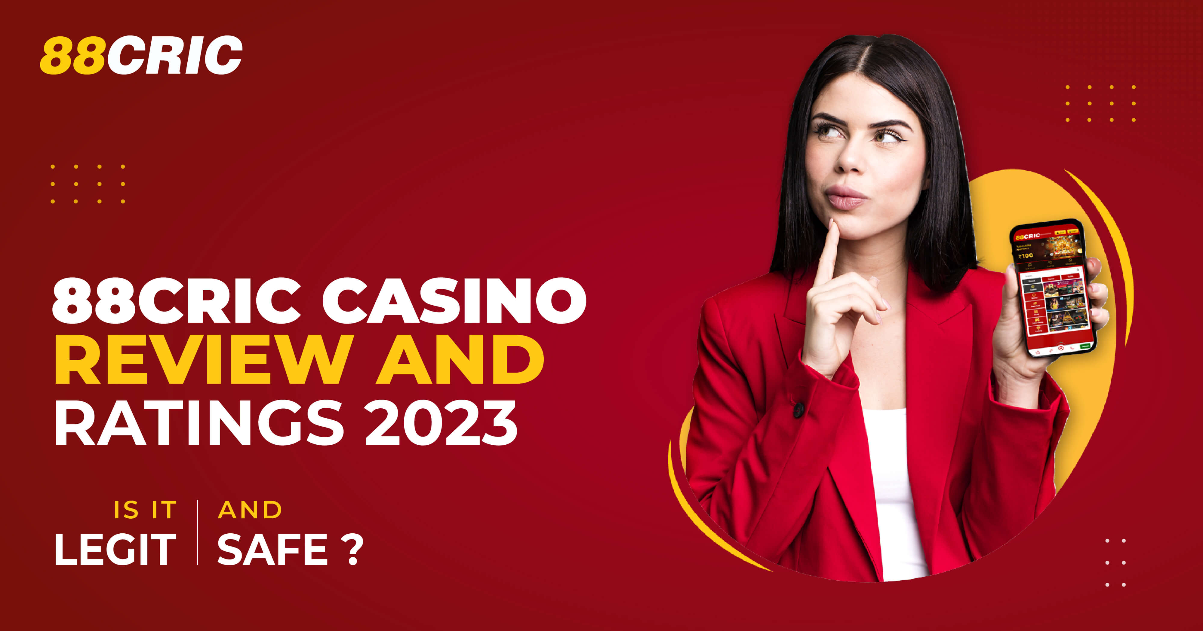 88Cric Casino Review & Ratings 2023: Is It Legit And Safe?
