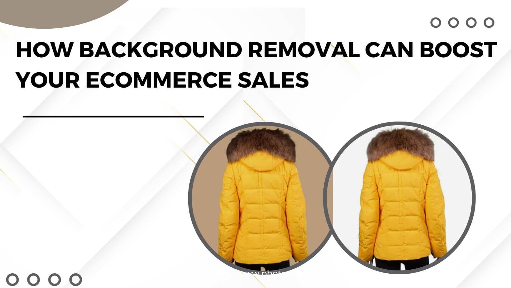 The Power of Background Removal: How It Can Boost Your eCommerce Sales