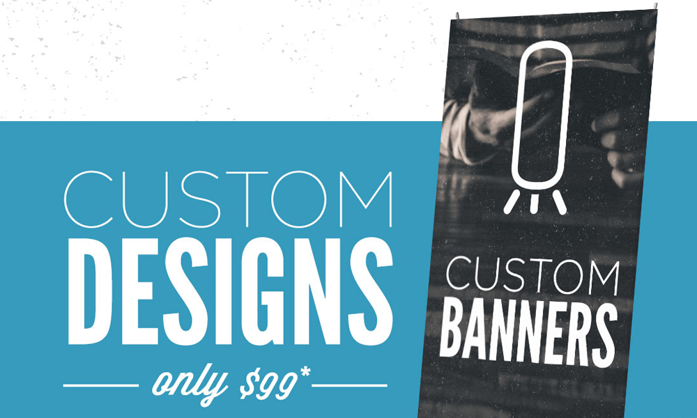 Custom Banners – Order one today!