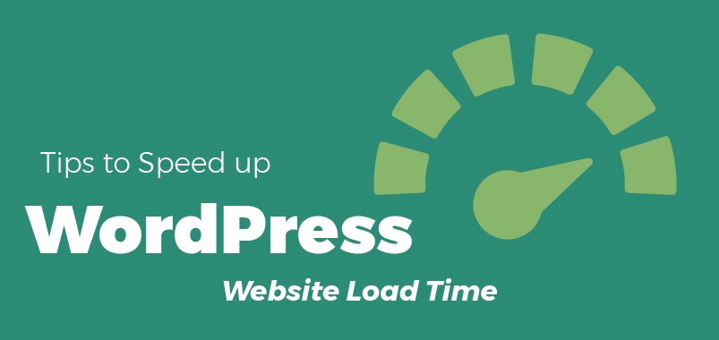 Tips to Speed up WordPress Website Load Time