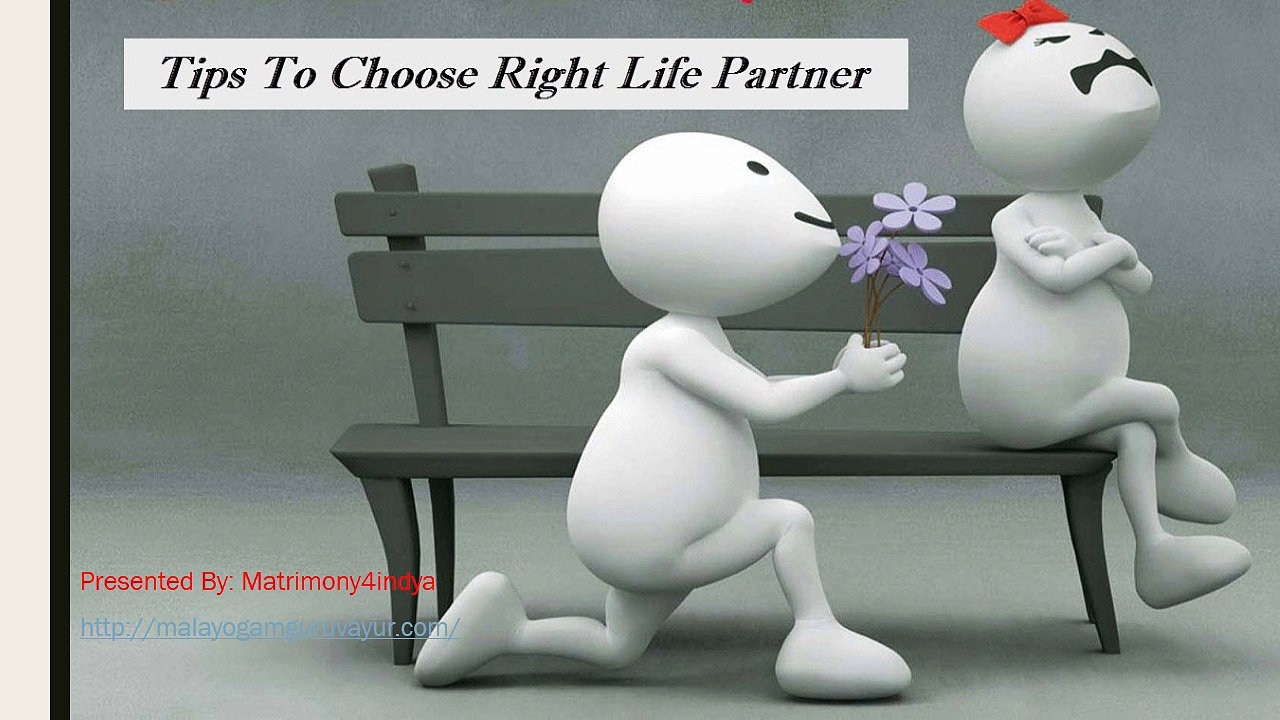 Tips To Choose The Right Life Partner