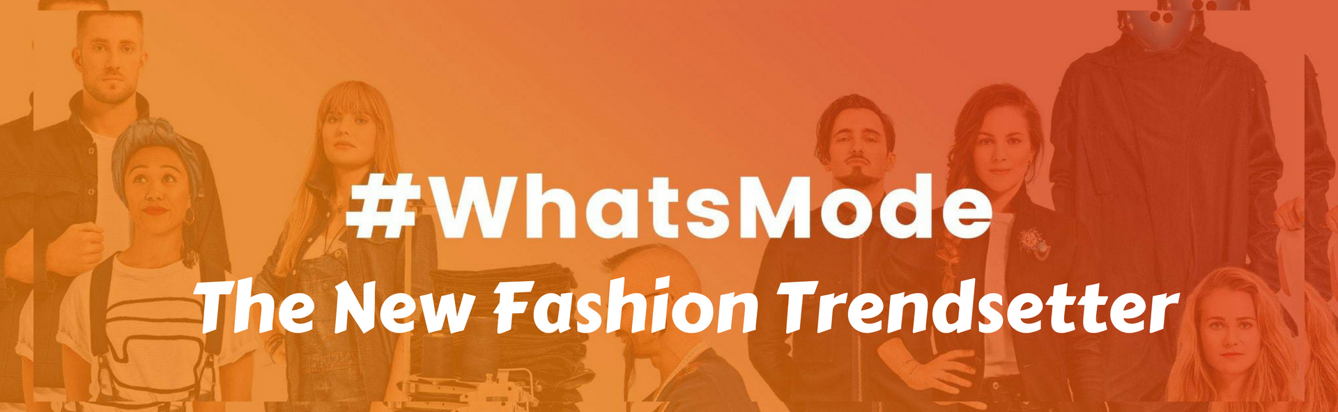 WhatsMode: The New Fashion Trendsetter