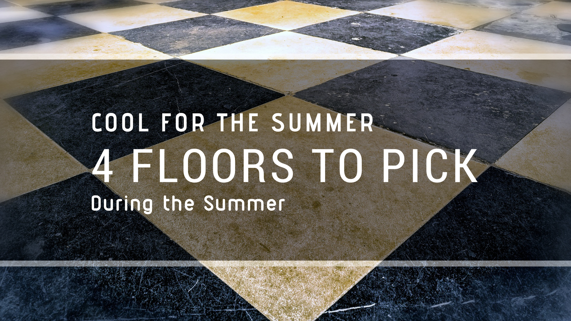 Cool for the Summer: 4 Floors to Pick During the Summer
