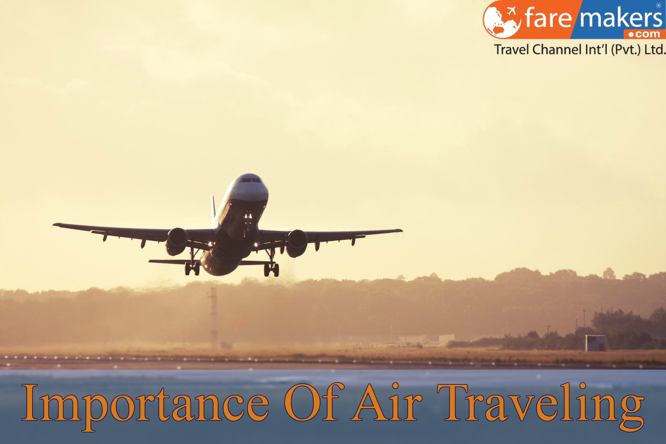 Recognize Importance of Air Traveling