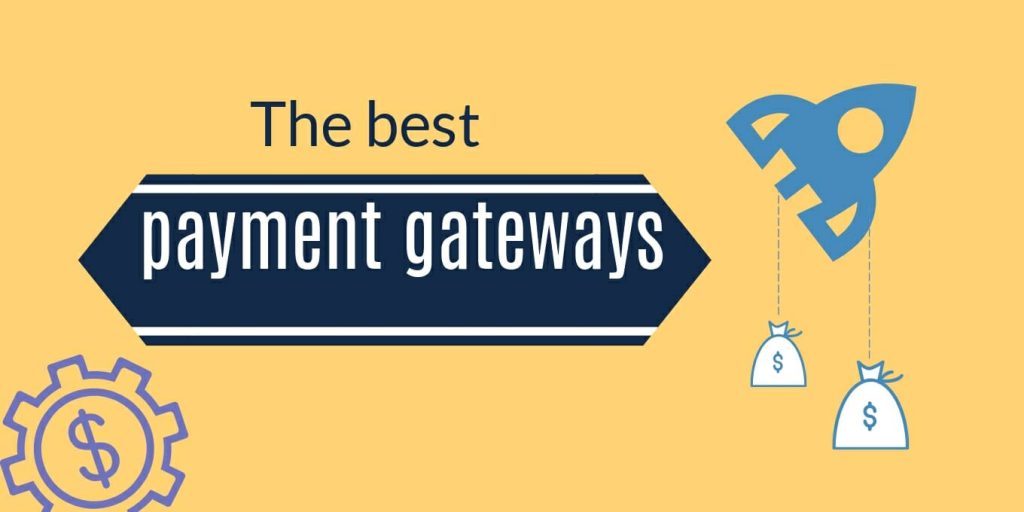 The Best Payment Gateways