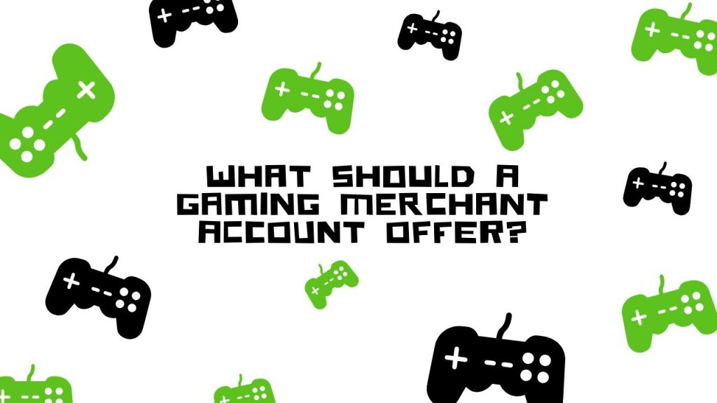 Gaming Merchant Account