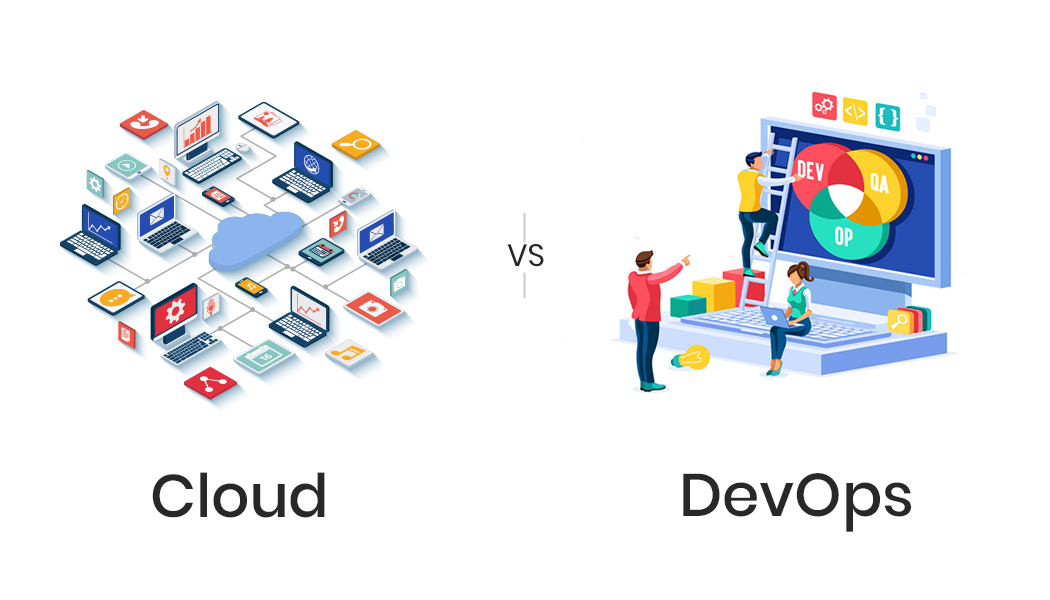 Understanding the Difference between Cloud and DevOps