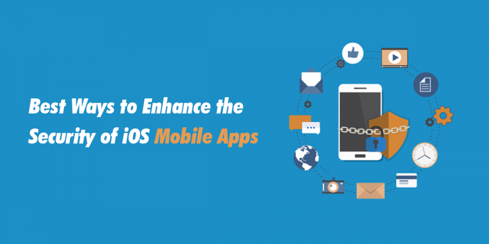 Best Ways to Enhance the Security of iOS Mobile Apps