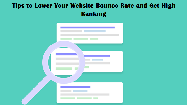 Tips to Lower Your Website Bounce Rate and Get High Ranking