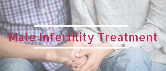 Male Infertility Treatment : What You Can Do To Boost Fertility