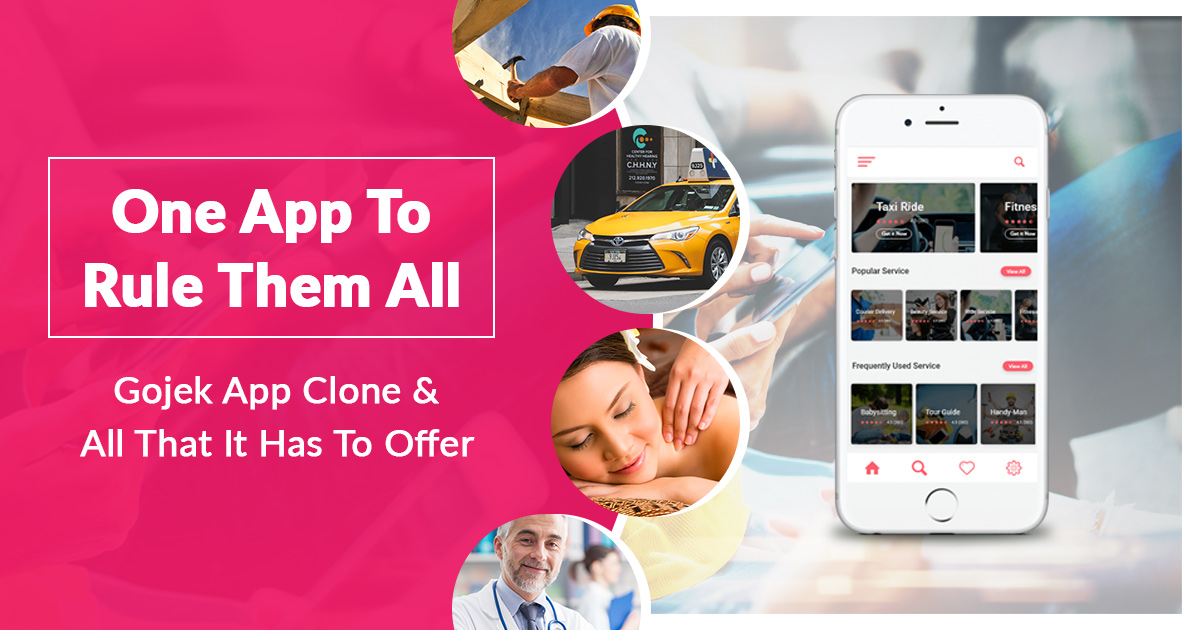 One App to Rule Them All – Gojek App Clone and All That It Has To Offer