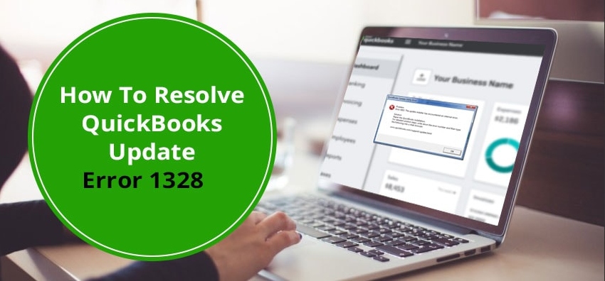 How to Resolve QuickBooks Error 1328