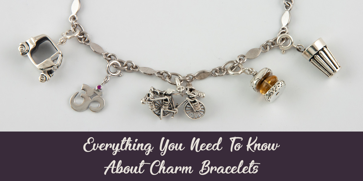 Everything You Need to Know Charm Bracelets