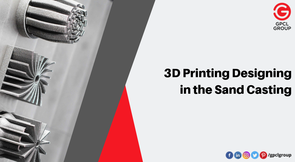 Benefits Of 3d Printing In The Sand Casting
