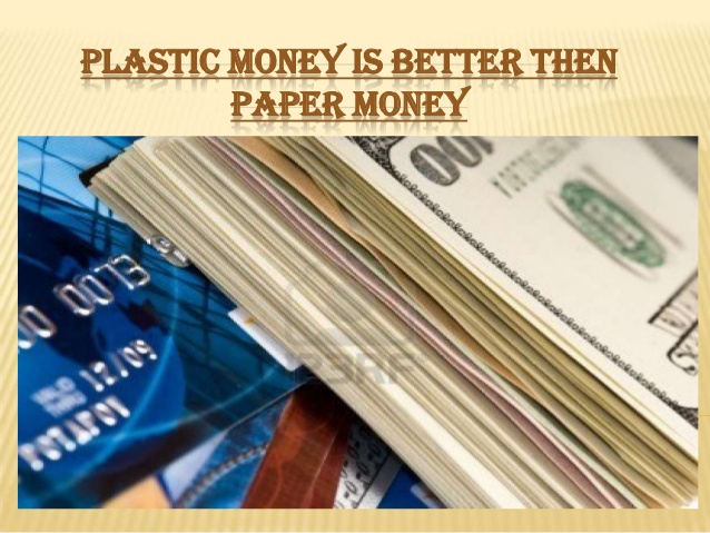 Why Paper Money is Better Than Plastic Money