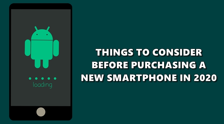 Things to Consider Before Buying A New Smartphone