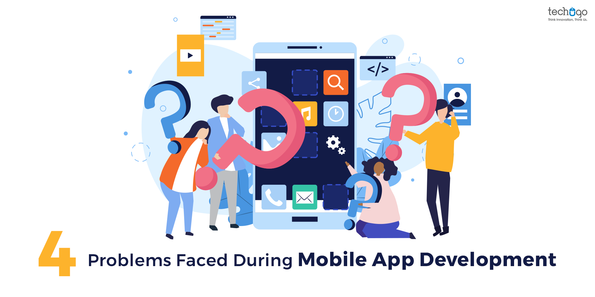 4 Problems Faced During Mobile App Development