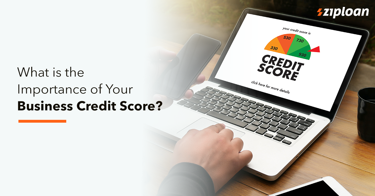 What Is The Importance Of Your Business Credit Score?