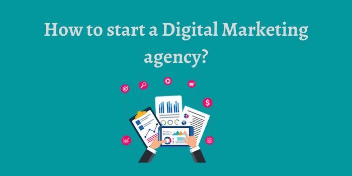 How to Start a Digital Marketing Agency in 2020?