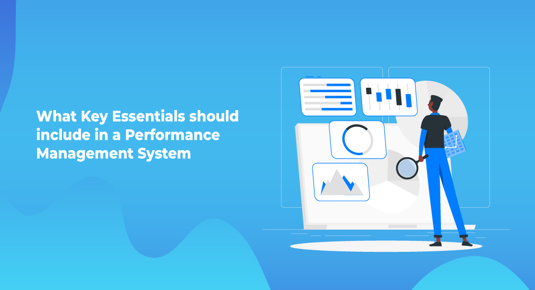 What Key Essentials Should Include in a Performance Management System