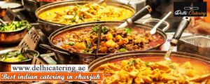 Best indian catering in Dubai