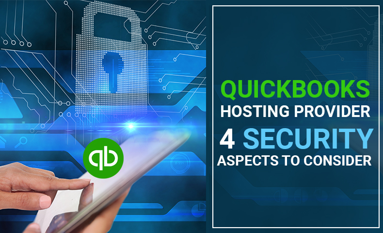 QuickBooks Hosting Provider: 4 Security Aspects to Consider