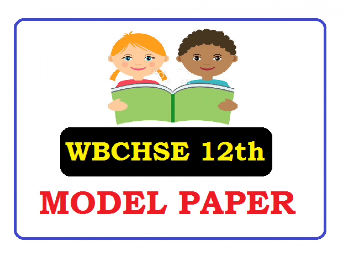 WB HS Class 12 Model Paper 2020 PDF Files For Students Exams Preparation