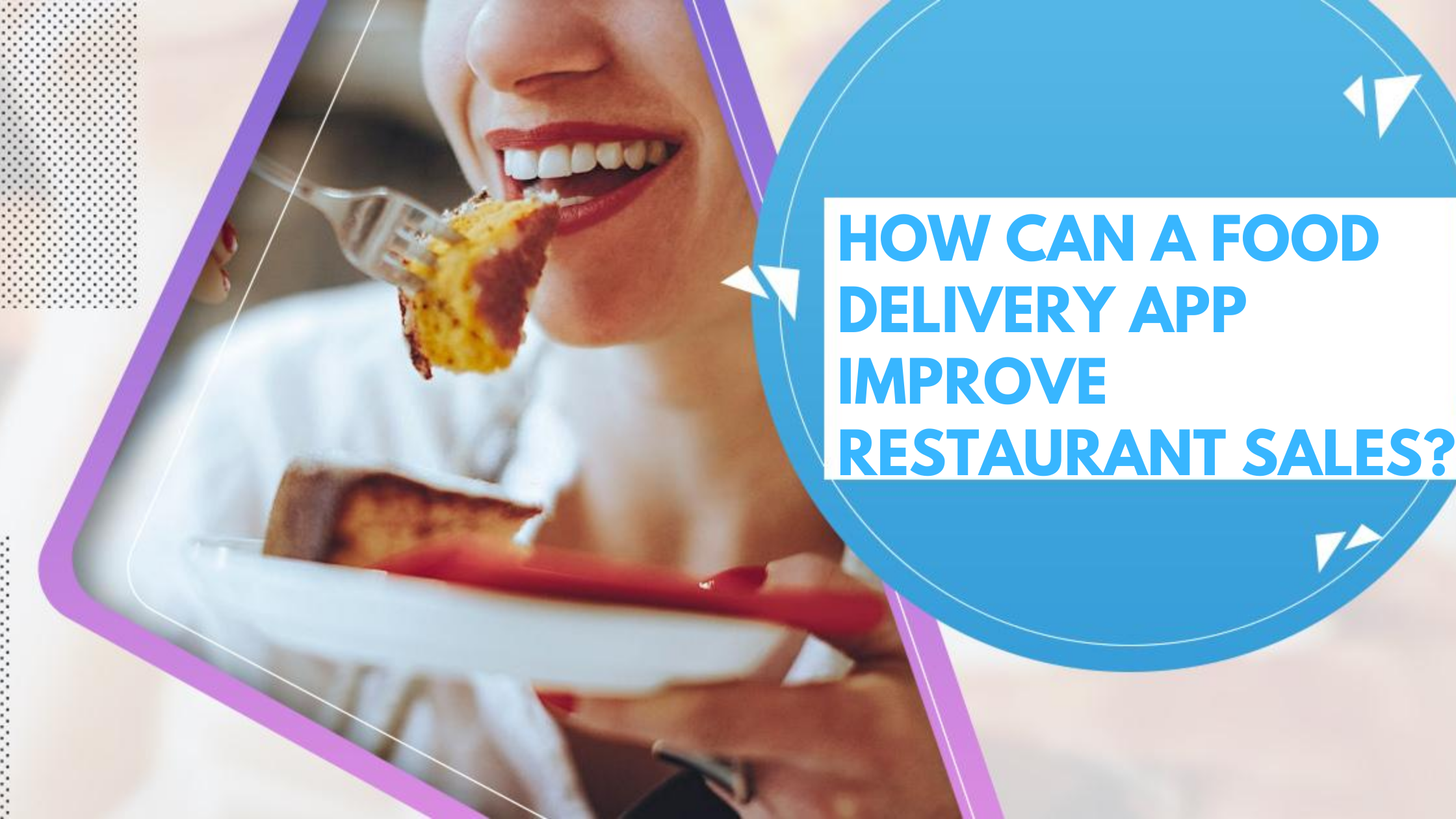 How can a Food Delivery App Improve Restaurant Sales? – Read This to Skyrocket Your Profits