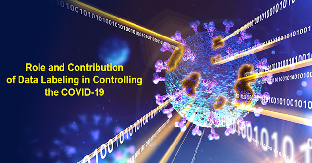 The Role and Contribution of Data Labeling in Controlling the COVID-19