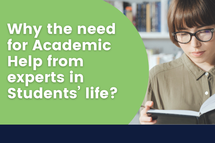 Why the need for Academic Help from experts in Students’ life?