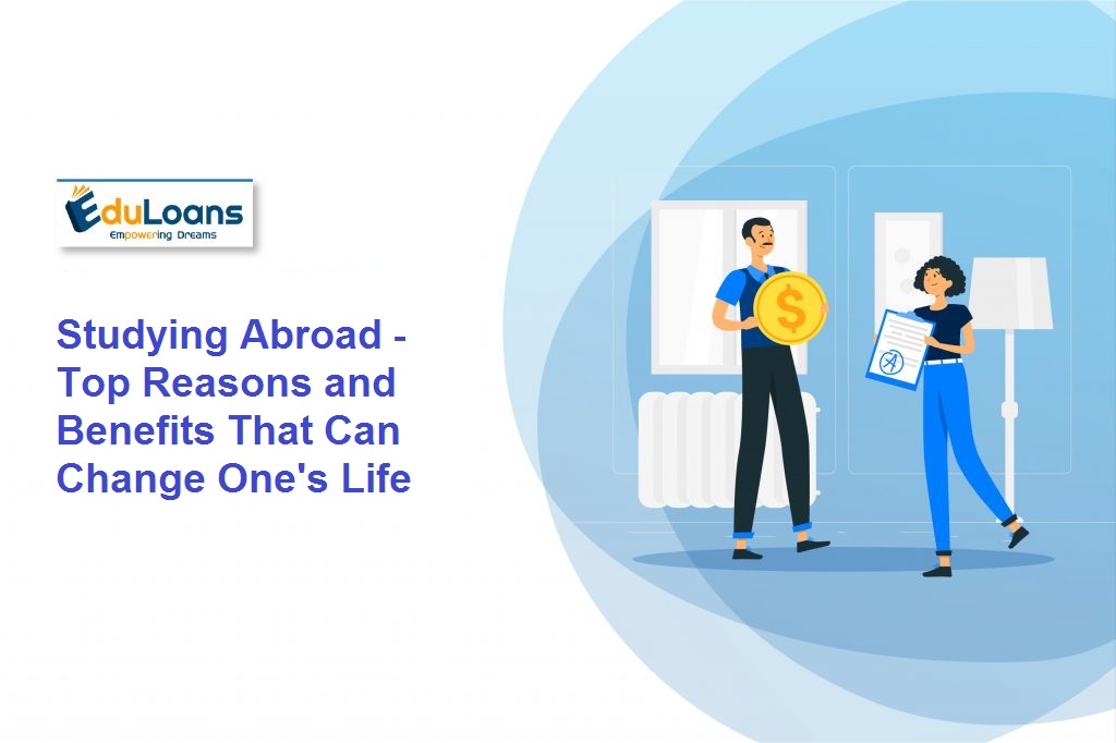 Studying Abroad  – Top Reasons and Benefits That Can Change One’s Life
