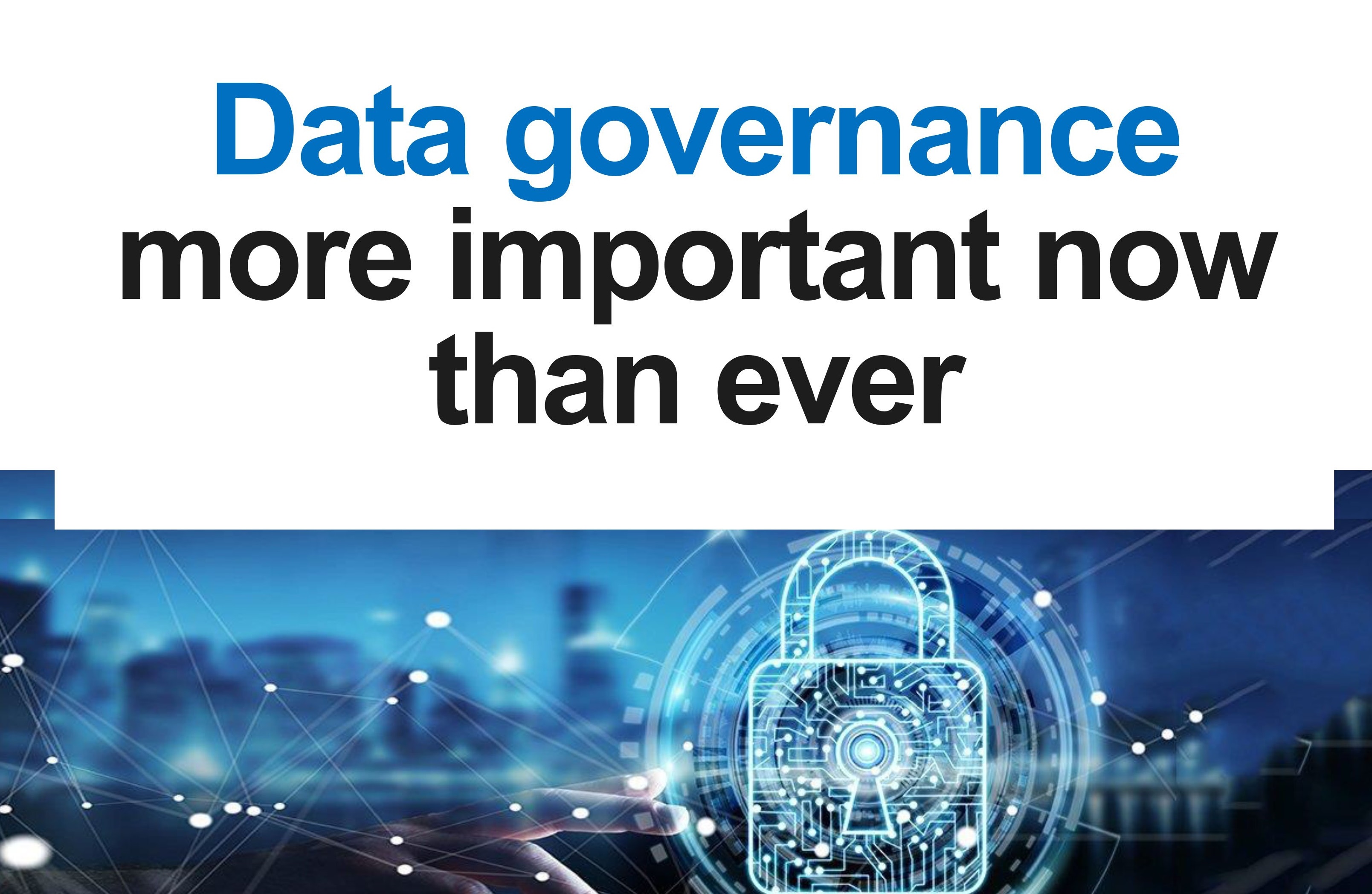 Why Data Governance is Important in Workplace Management