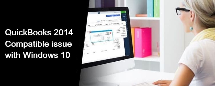 QuickBooks Pro 2014 Compatible With Windows 10