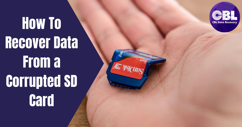 How To Recover Data From a Corrupted SD Card?