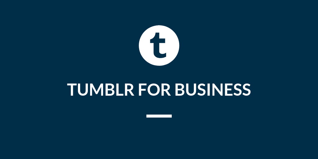 How to Use Tumblr for Business? A Pocket Guide
