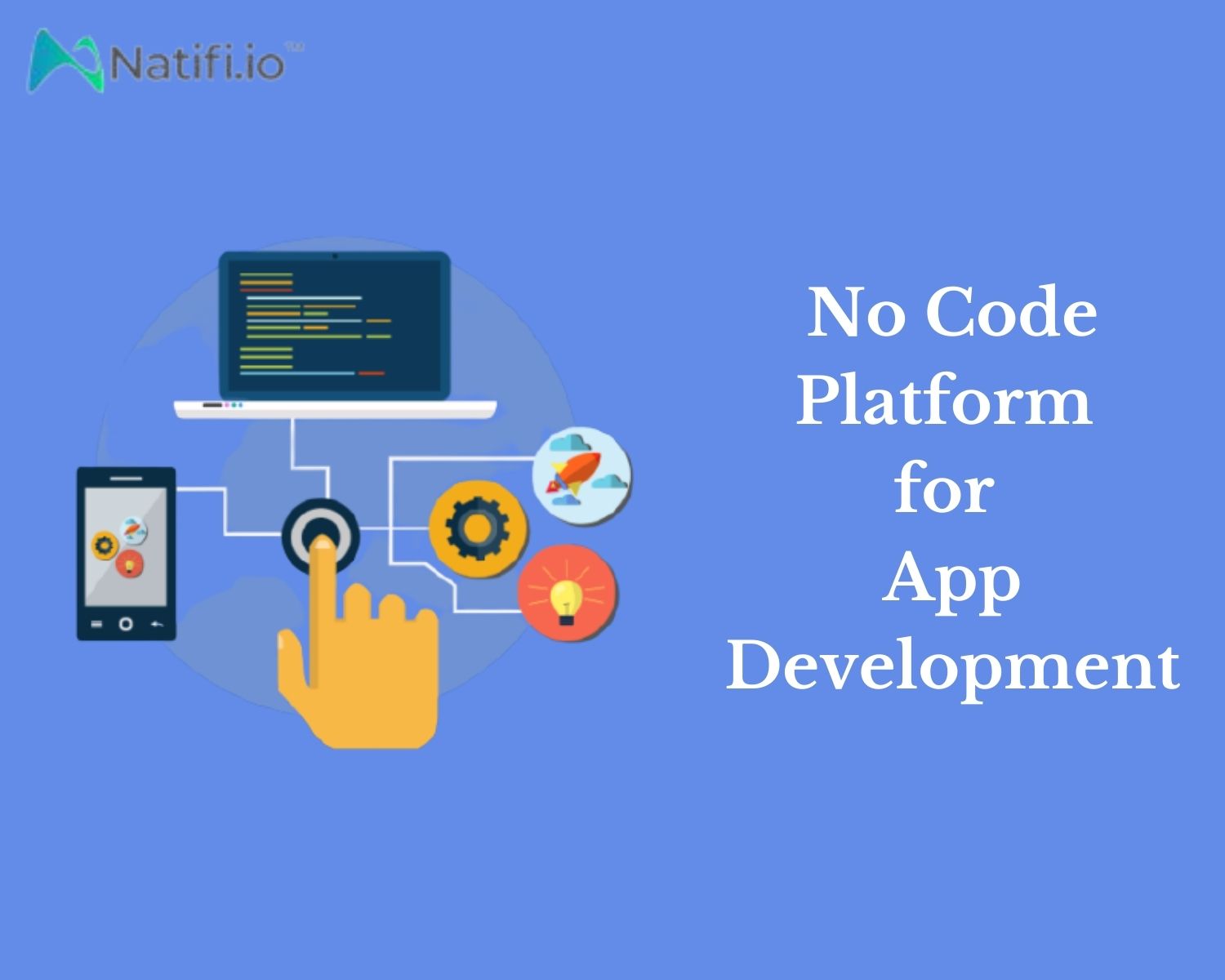 Is Natifi the Perfect NoCode Platform for App Development?