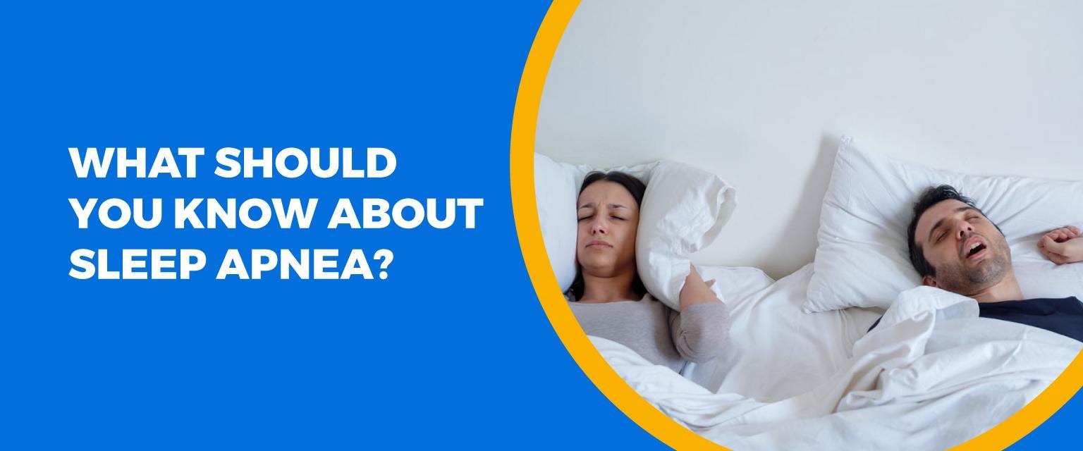 What should You Know About Sleep Apnea?
