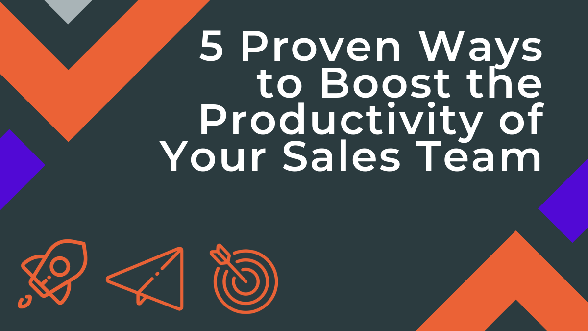 5 Strategies to Speed Up Sales Productivity
