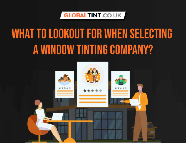 What To Look Out For When Selecting A Window Tinting Company
