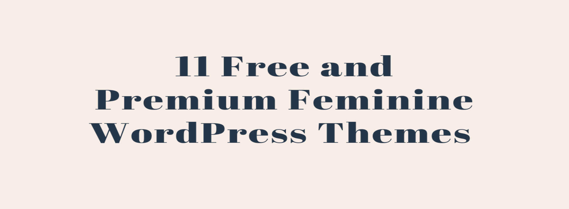 11 Free and Premium Feminine WordPress Themes