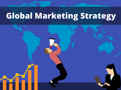 3 Tips for Crafting a Potent Global Marketing Strategy