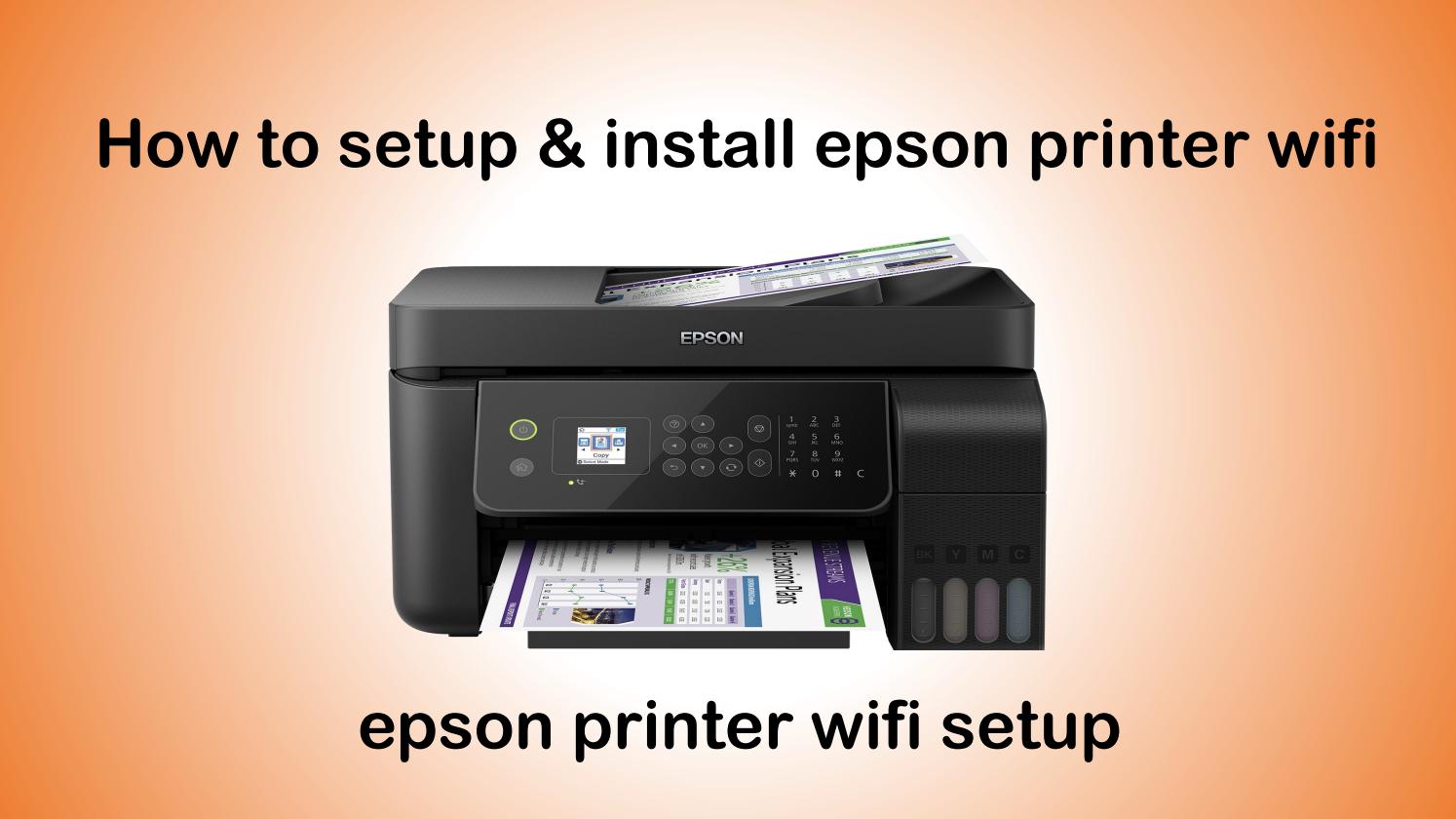 How to Connect  the Epson Printer to Wi-Fi?