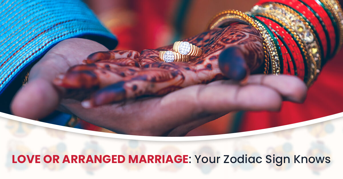 What Kind Of Marriage Will You Have According To Your Zodiac Sign?