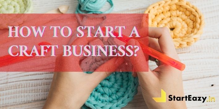 How to start a craft business | The Secret Tips